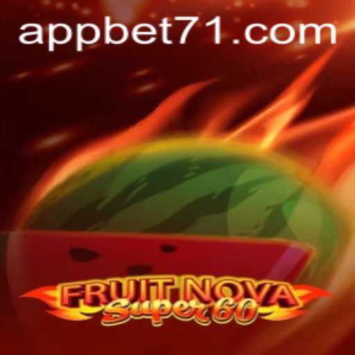 Discover the Thrilling World of FruitNovaSuper60: An Exciting Casino Adventure